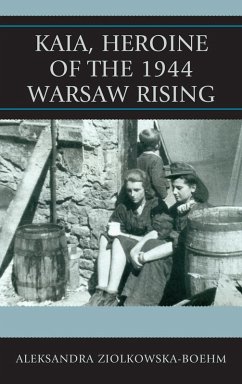 Cover Kaia, Heroine of the 1944 Warsaw Rising (eBook, PDF)