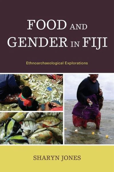 Food and Gender in Fiji (eBook, PDF) Food and Gender in Fiji (eBook, PDF)