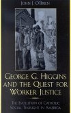 George G. Higgins and the Quest for Worker Justice (eBook, PDF)