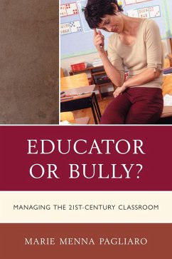Educator or Bully? (eBook, PDF) - Pagliaro, Marie Menna