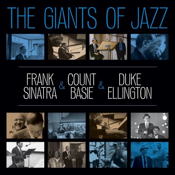 The Giants Of Jazz (Sinatra & Basie & Ellington) The Giants Of Jazz (Sinatra & Basie & Ellington)