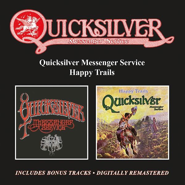 Quicksilver Messenger Service/Happy Trails Quicksilver Messenger Service/Happy Trails
