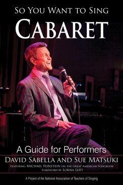 So You Want to Sing Cabaret (eBook, PDF) - Sabella, David; Matsuki, Sue