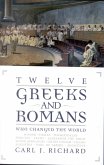 Twelve Greeks and Romans Who Changed the World (eBook, PDF)