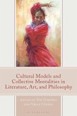 Cultural Models and Collective Mentalities in Literature, Art, and Philosophy (eBook, ePUB)