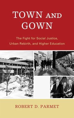 Town and Gown (eBook, PDF) - Parmet, Robert D.