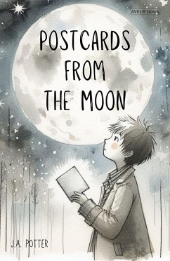 Postcards From The Moon (eBook, ePUB) - Potter, J. A.