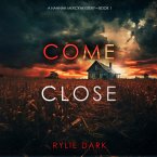 Come Close (A Hannah Mercy FBI Suspense Thriller—Book One) (MP3-Download)