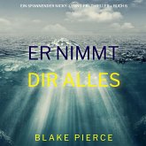 Er nimmt dir alles (Ein spannender Nicky-Lyons-FBI-Thriller – Buch 6) (MP3-Download)