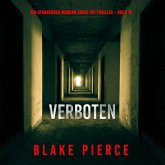 Verboten (Ein spannender Morgan Cross FBI-Thriller – Buch 12) (MP3-Download) Verboten (Ein spannender Morgan Cross FBI-Thriller – Buch 12) (MP3-Download)