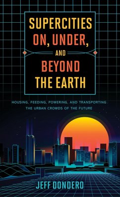 Cover Supercities On, Under, and Beyond the Earth (eBook, PDF)