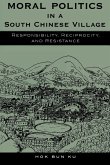 Moral Politics in a South Chinese Village (eBook, PDF)