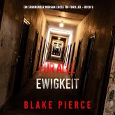 Für alle Ewigkeit (Ein spannender Morgan Cross FBI-Thriller – Buch 9) (MP3-Download)