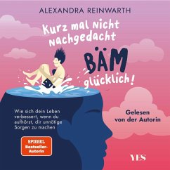 Cover Kurz mal nicht nachgedacht - bäm - glücklich! (MP3-Download)