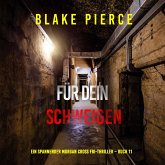 Für dein Schweigen (Ein spannender Morgan Cross FBI-Thriller – Buch 11) (MP3-Download)