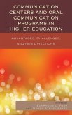 Communication Centers and Oral Communication Programs in Higher Education (eBook, PDF)