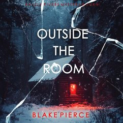 Cover Outside The Room (An Isla Rivers FBI Suspense Thriller—Book One) (MP3-Download)