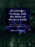 Economics, Ecology, and the Roots of Western Faith (eBook, PDF)