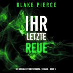 Ihre letzte Reue (Ein Rachel Gift FBI-Suspense-Thriller – Band 9) (MP3-Download)