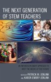 The Next Generation of STEM Teachers (eBook, PDF)