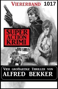 Cover Super Action Krimi Viererband 1017 - Vier großartige Thriller (eBook, ePUB)