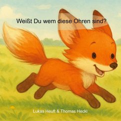 Weißt Du wem diese Ohren sind? (eBook, ePUB)
