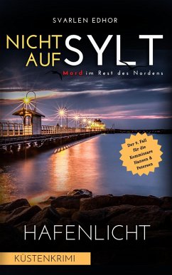 NICHT AUF SYLT - Mord im Rest des Nordens [Küstenkrimi] Band 9 (eBook, ePUB) - Edhor, Svarlen