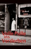 Volle Pulle ins Verderben (eBook, ePUB)