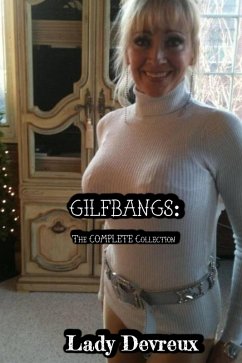 GILFBANGS: The Complete Collection (eBook, ePUB) - Devreux, Lady