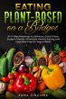 Eating Plant-Based on a Budget An... - Bild 1