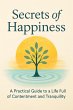 Secrets of Happiness A Practical Guide... - Bild 1