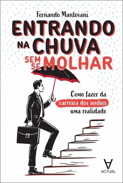 Entrando na chuva sem se molhar (eBook, ePUB) - Mantovani, Fernando