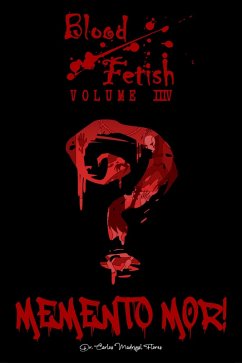 Cover Blood Fetish: Memento Mor! (Absolute Blood, #4) (eBook, ePUB)