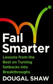 Fail Smarter (eBook, ePUB)