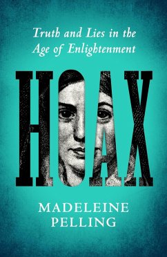 Hoax (eBook, ePUB) - Pelling, Madeleine Hoax (eBook, ePUB) - Pelling, Madeleine