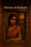 Horrors of Daulatdia (eBook, ePUB) Horrors of Daulatdia (eBook, ePUB)