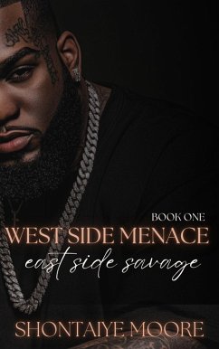 West Side Menace, East Side Savage (eBook, ePUB) - Moore, Shontaiye