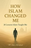 How Islam Changed Me (eBook, ePUB)