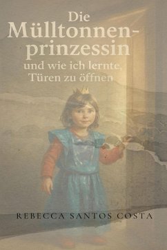 Cover Die Mülltonnenprinzessin (eBook, ePUB)