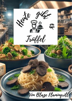 Cover Heute gibt es - Trüffel (eBook, ePUB)