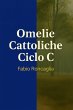 Omelie Cattoliche Ciclo C (eBook, ePUB) - Bild 1