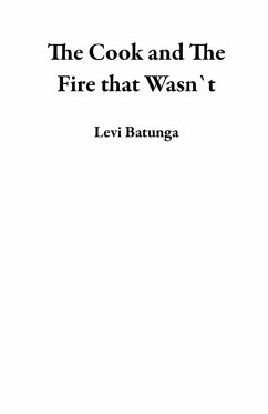 Cover The Cook and The Fire that Wasn`t (eBook, ePUB)
