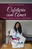 Confeitaria com Amor (eBook, ePUB)