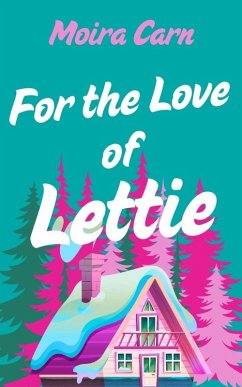 Cover For the Love of Lettie (Romancing Lettie, #2) (eBook, ePUB)
