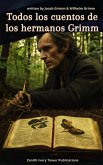 Todos los cuentos de los Hermanos Grimm (eBook, ePUB)