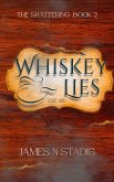 Whiskey & Lies (The Shattering, #2) (eBook, ePUB)