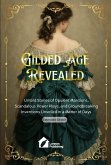 Gilded Age Revealed: Untold Stories of Opulent Mansions, Scandalous Power Plays, and Groundbreaking Inventions Unveiled in a Matter of Days (eBook, ePUB)
