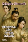 Schemes Beneath: The Fatal Web of the Palace (eBook, ePUB)