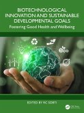 Biotechnological Innovation and Sustainable Developmental Goals (eBook, PDF) Biotechnological Innovation and Sustainable Developmental Goals (eBook, PDF)