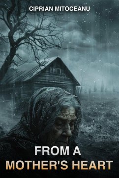 Cover From A Mother's Heart (Dark Tales Of Sorrow And Despair, #2) (eBook, ePUB)